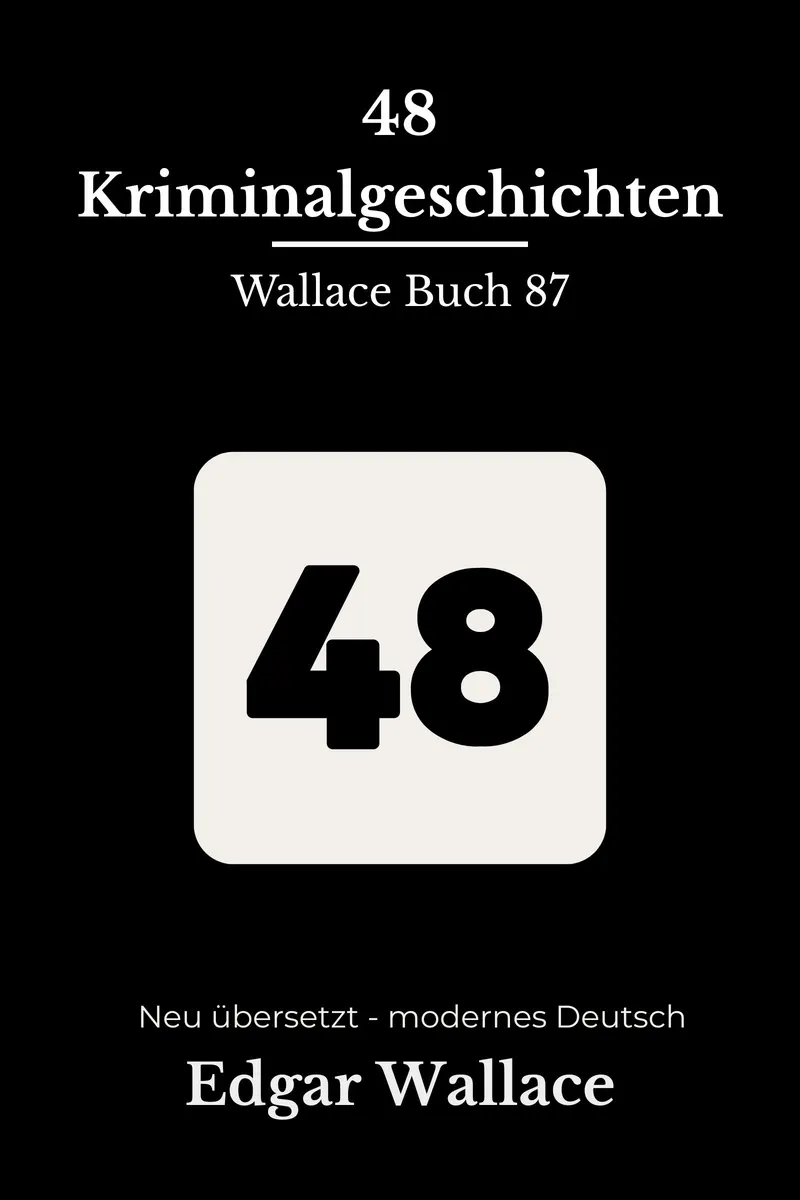 Cover: 48 Kriminalgeschichten von Edgar Wallace