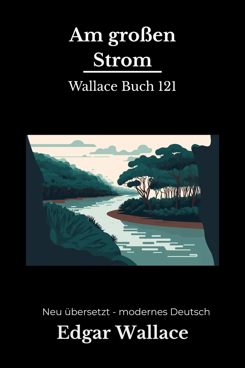 Cover: Am großen Strom von Edgar Wallace