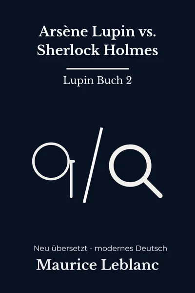 Cover: Arsène Lupin vs. Sherlock Holmes