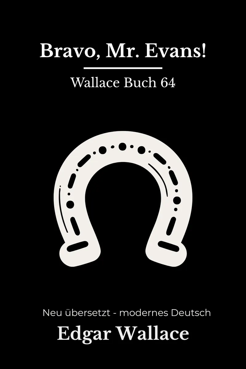 Cover: Bravo, Mr. Evans von Edgar Wallace
