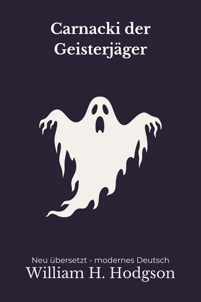 Cover: Carnacki der Geisterjäger