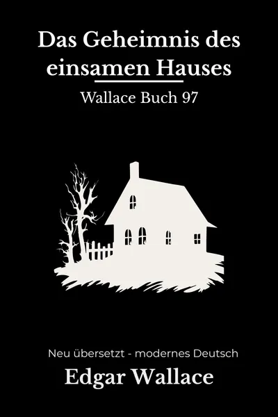 Cover: Das Geheimnis des einsamen Hauses