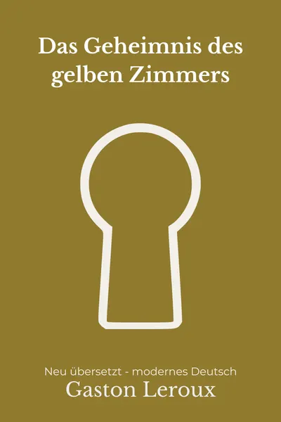 Cover: Das Geheimnis des gelben Zimmers