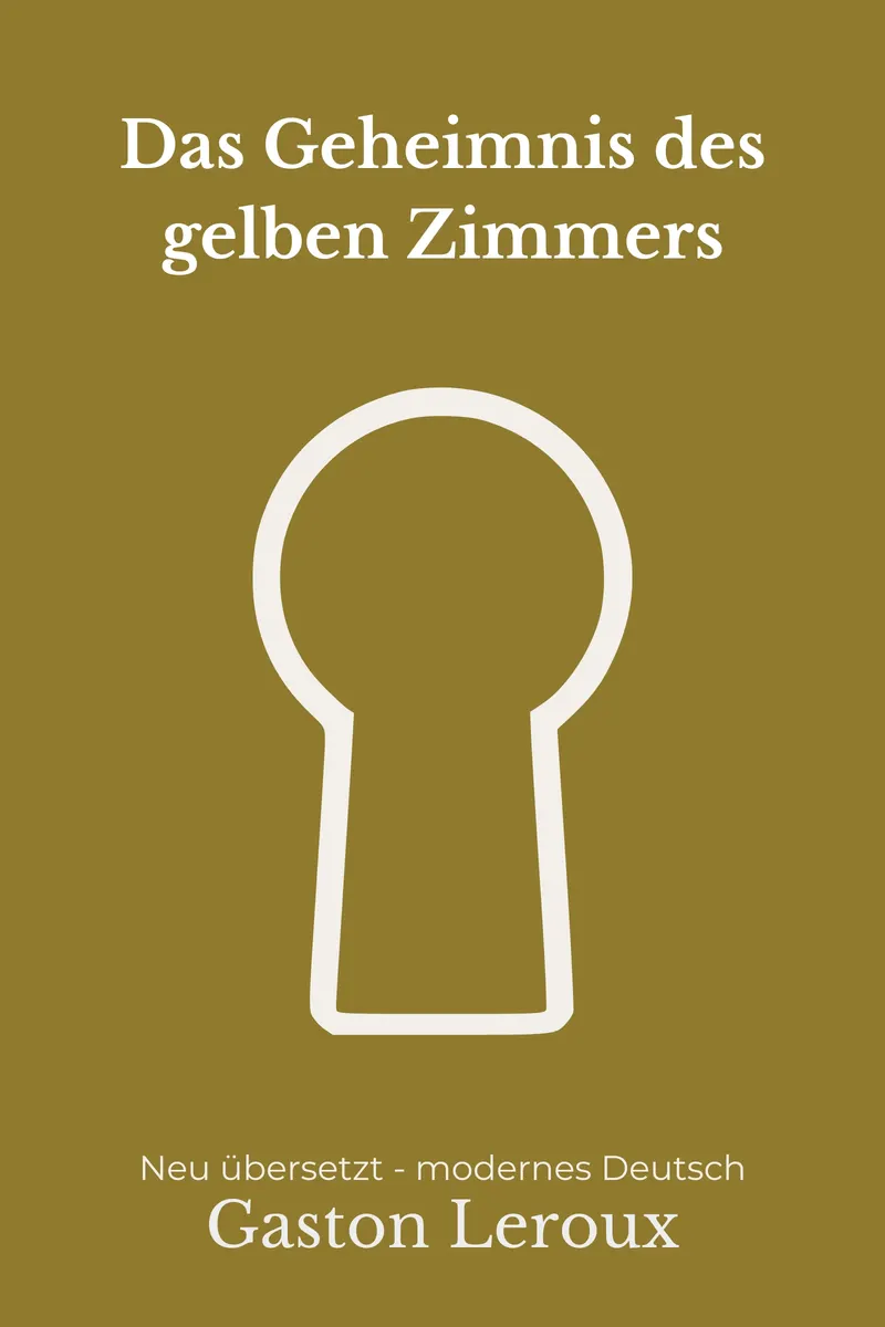 Cover: Das Geheimnis des gelben Zimmers von Gaston Leroux