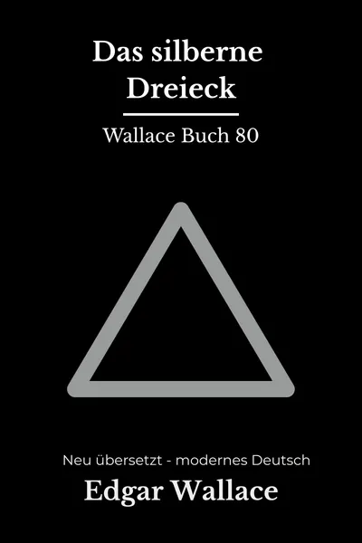 Cover: Das silberne Dreieck
