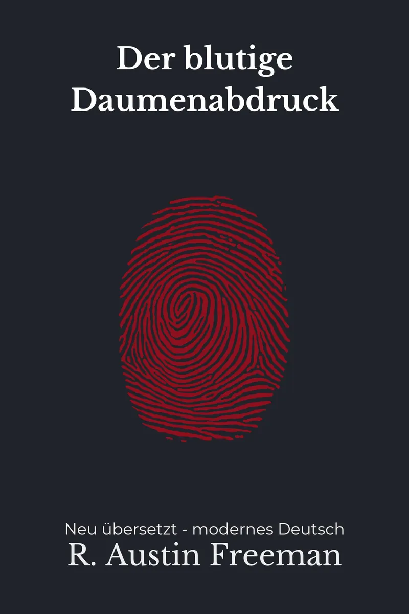 Cover: Der blutige Daumenabdruck von R. Austin Freeman