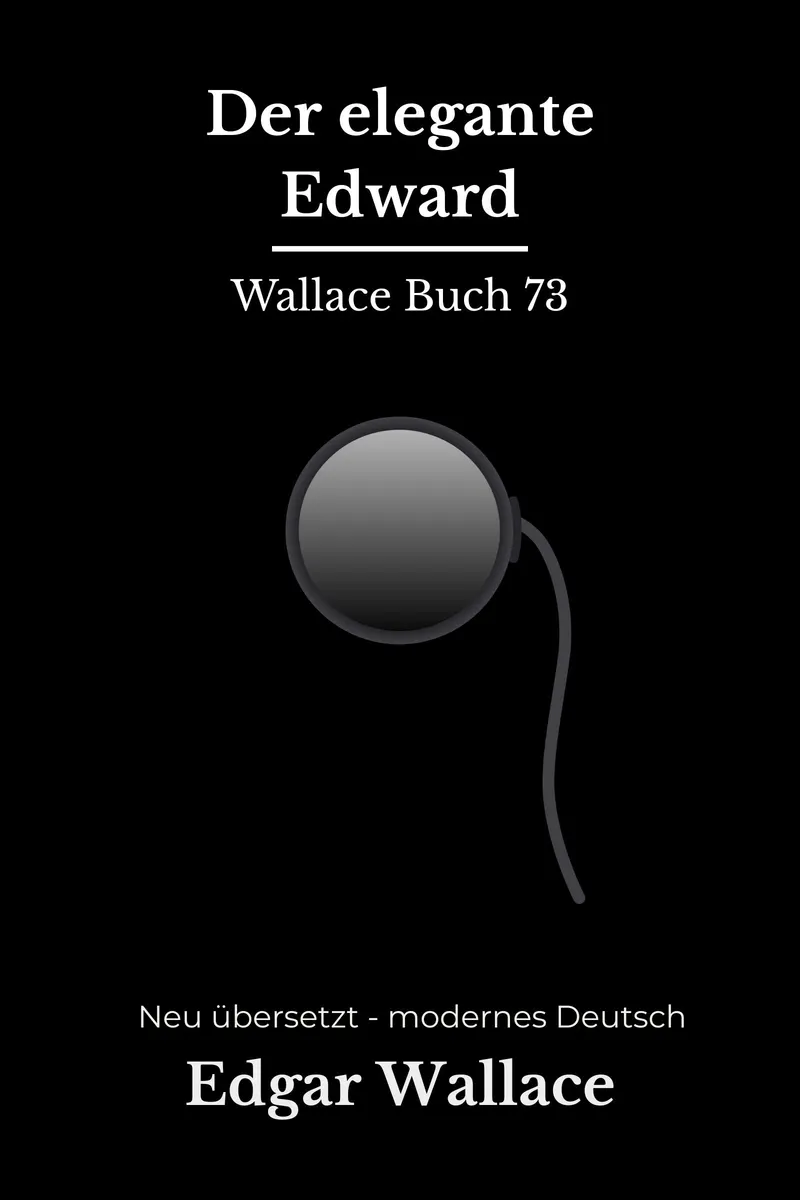 Cover: Der elegante Edward von Edgar Wallace