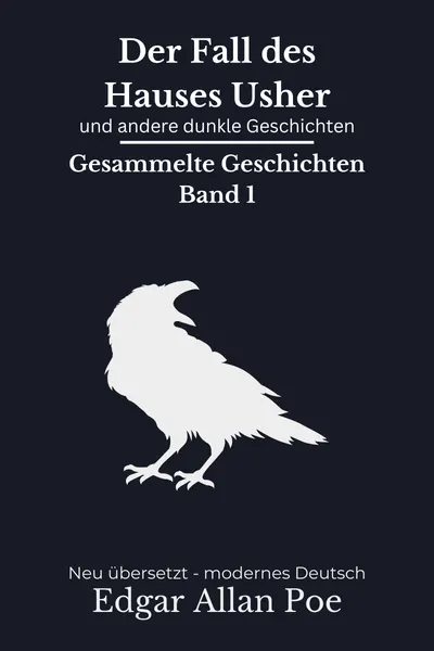 Cover: Der Fall des Hauses Usher und andere dunkle Geschichten