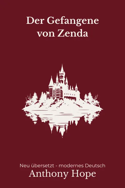 Cover: Der Gefangene von Zenda