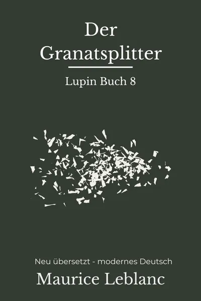 Cover: Der Granatsplitter