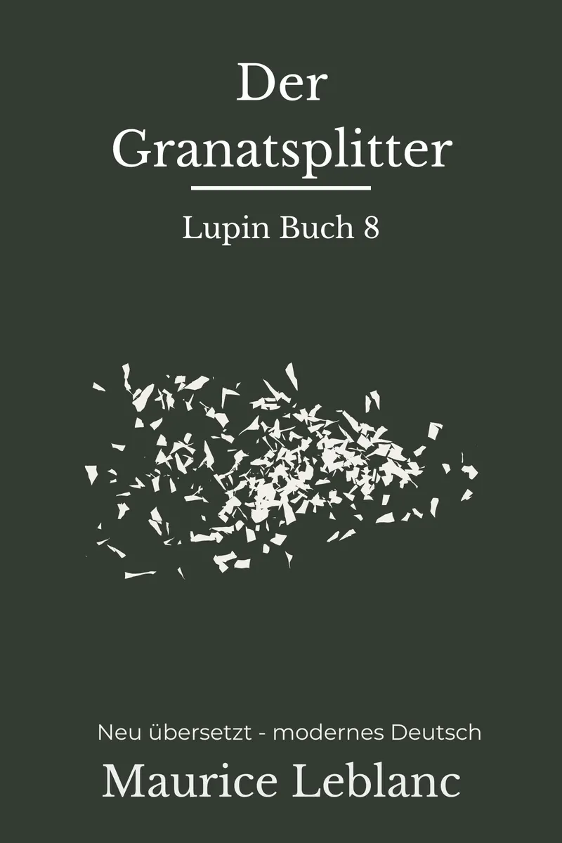 Cover: Der Granatsplitter von Maurice Leblanc