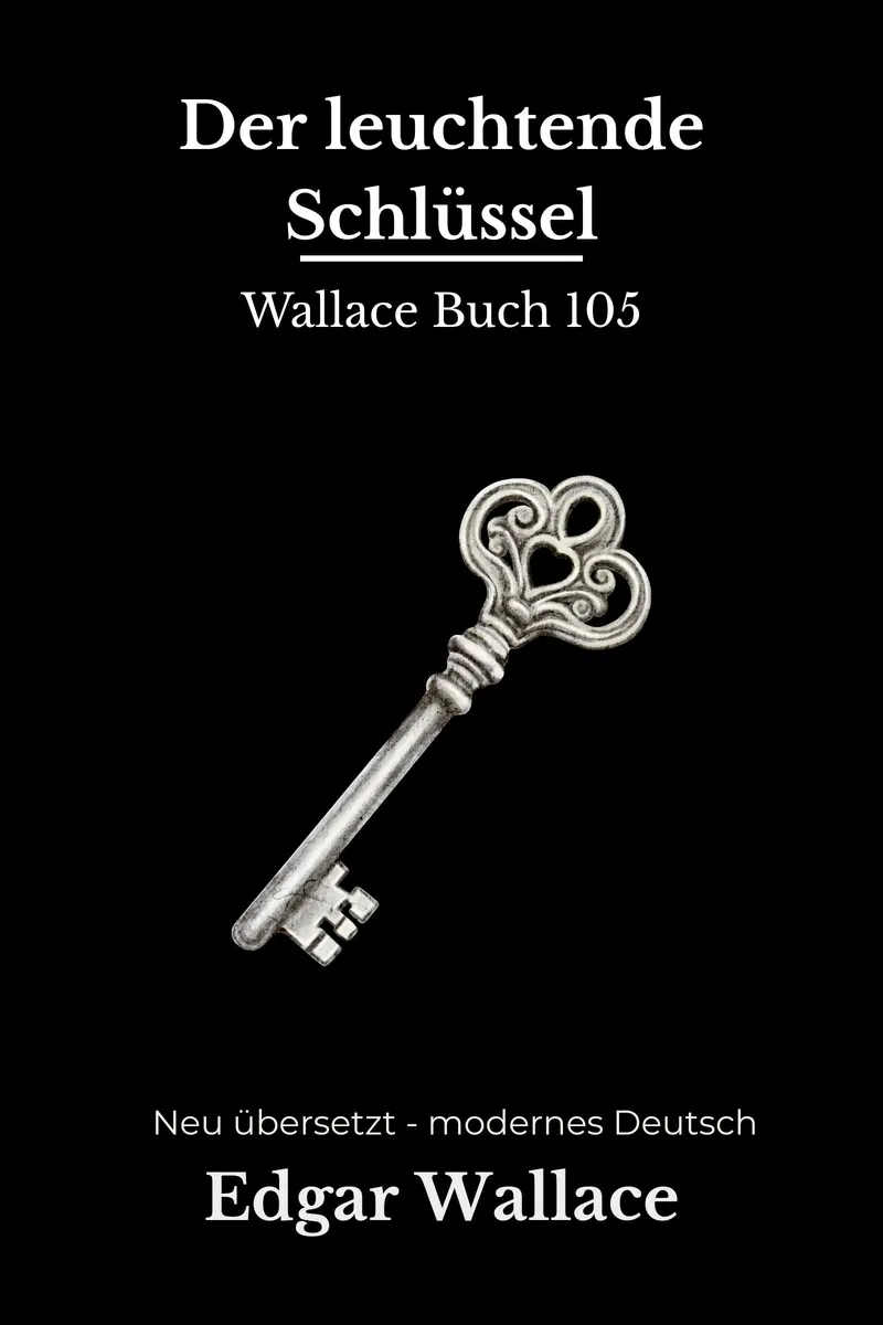 Cover: Der leuchtende Schlüssel von Edgar Wallace