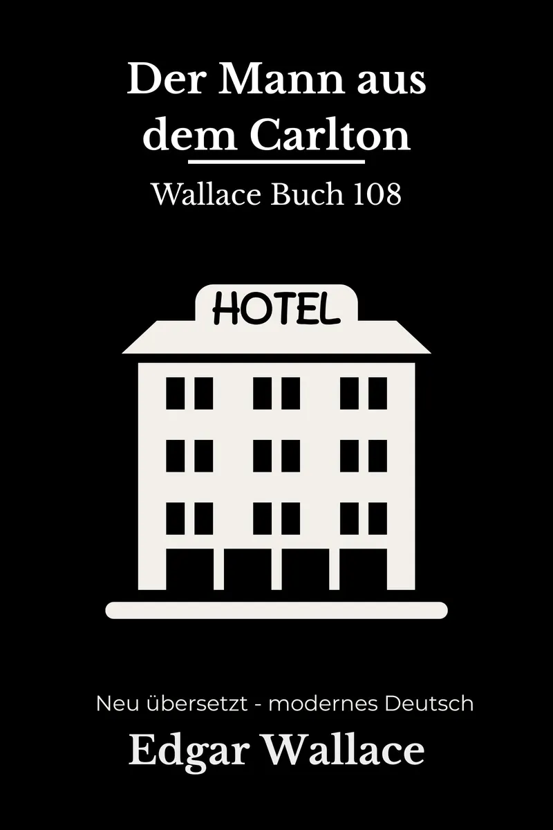 Cover: Der Mann aus dem Carlton von Edgar Wallace