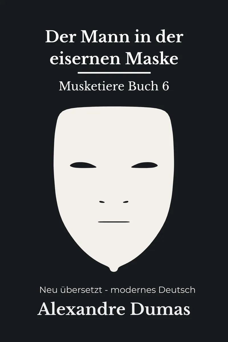 Cover: Der Mann in der eisernen Maske von Alexandre Dumas