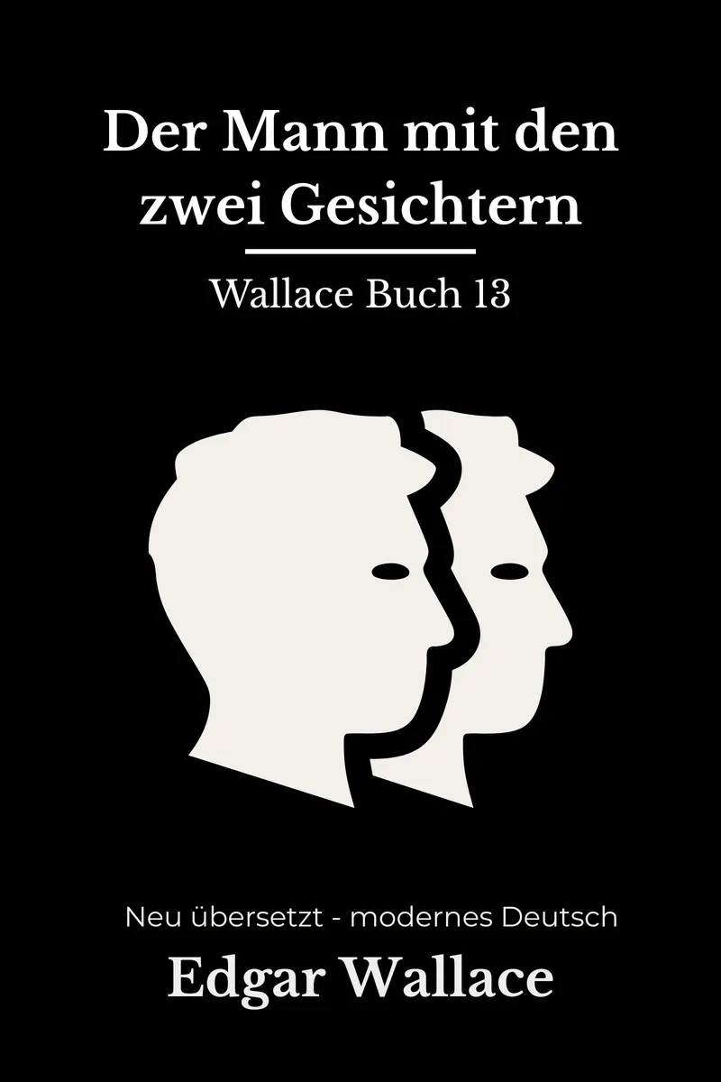 Cover: Der Mann mit den zwei Gesichtern von Edgar Wallace