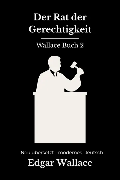 Cover: Der Rat der Gerechtigkeit