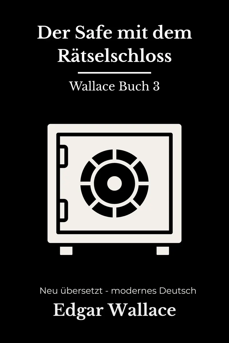 Cover: Der Safe mit dem Rätselschloss von Edgar Wallace