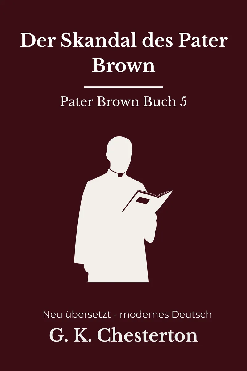 Cover: Der Skandal des Pater Brown von G. K. Chesterton