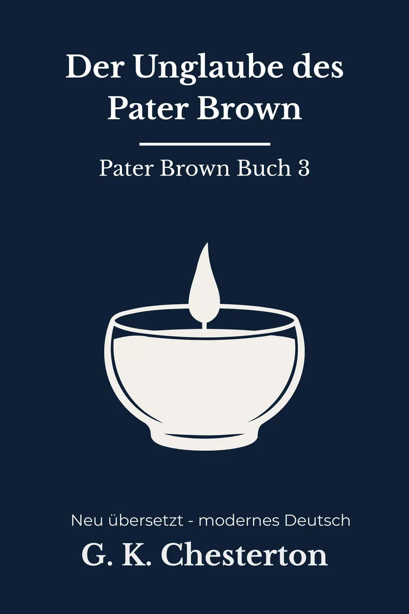 Cover: Der Unglaube des Pater Brown von G. K. Chesterton