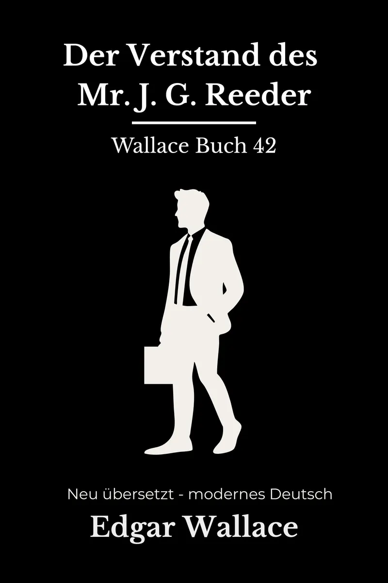Cover: Der Verstand des Mr. J.G. Reeder von Edgar Wallace