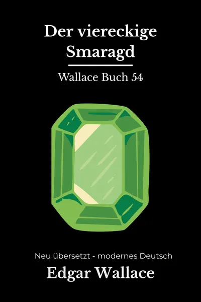 Cover: Der viereckige Smaragd