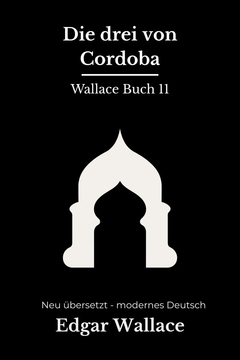 Cover: Die drei von Cordoba von Edgar Wallace