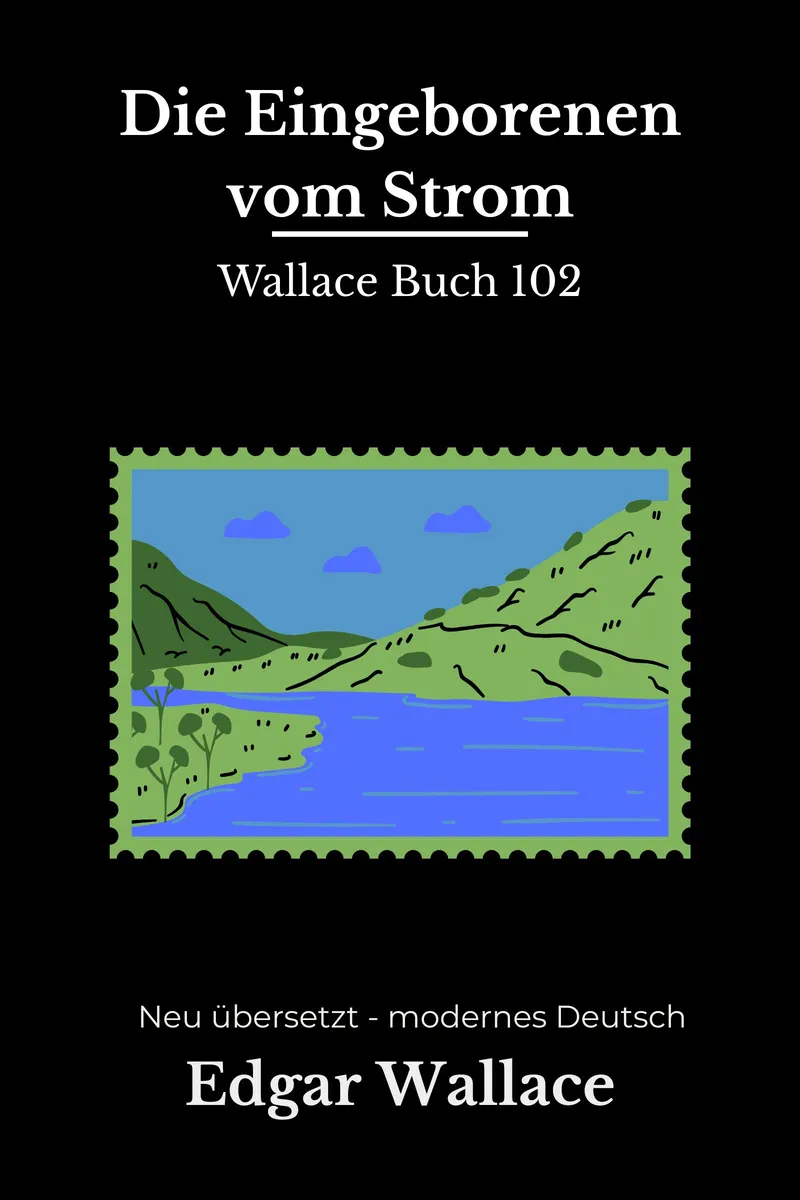 Cover: Die Eingeborenen vom Strom von Edgar Wallace