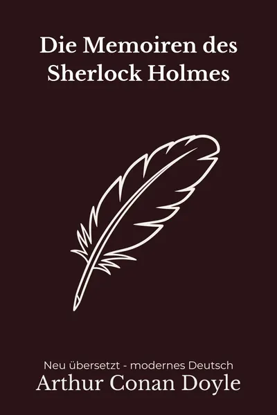 Cover: Die Memoiren des Sherlock Holmes
