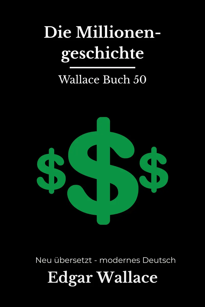 Cover: Die Millionengeschichte von Edgar Wallace