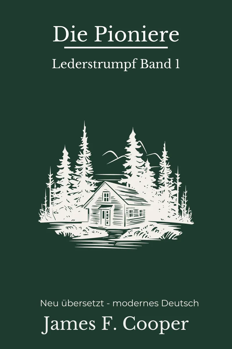 Cover: Die Pioniere von James Fenimore Cooper