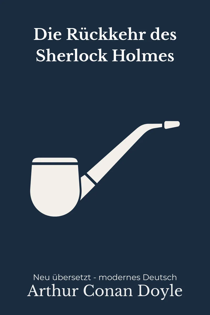 Cover: Die Rückkehr des Sherlock Holmes von Arthur Conan Doyle