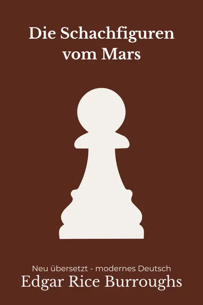 Cover: Die Schachfiguren vom Mars