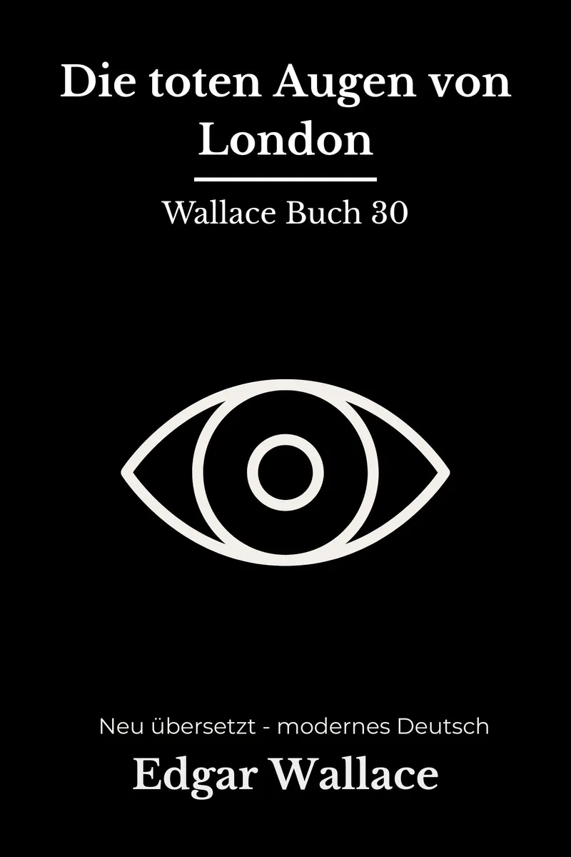 Cover: Die toten Augen von London von Edgar Wallace