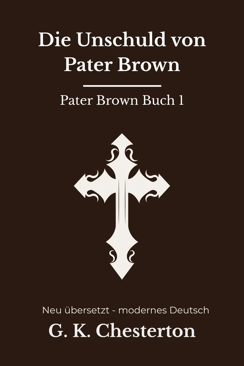 Cover: Die Unschuld von Pater Brown von G. K. Chesterton