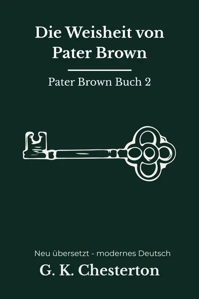 Cover: Die Weisheit von Pater Brown
