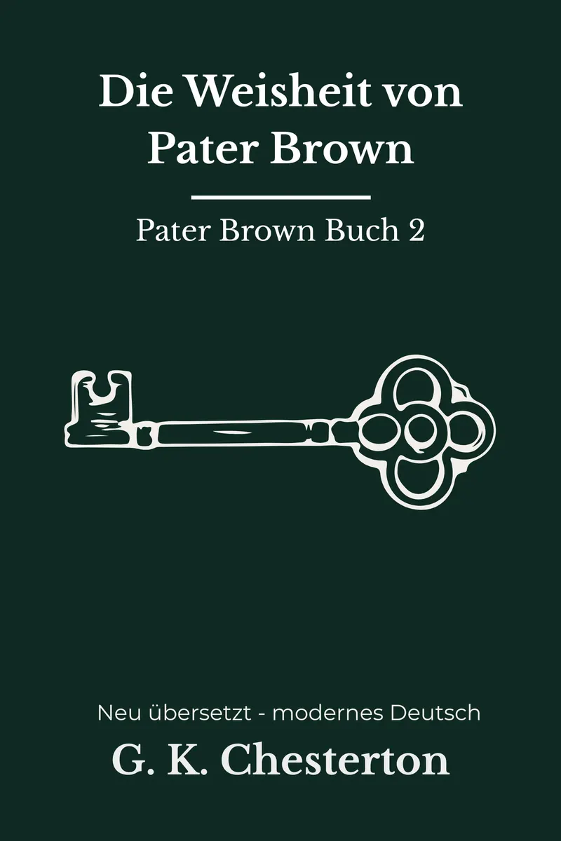 Cover: Die Weisheit von Pater Brown von G. K. Chesterton