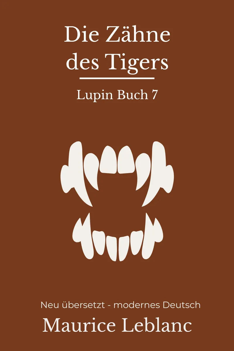 Cover: Die Zähne des Tigers von Maurice Leblanc