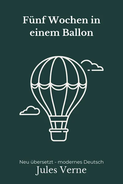 Cover: Fünf Wochen im Ballon