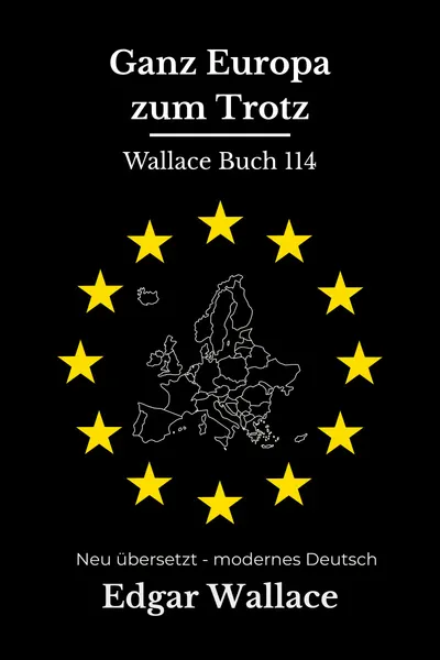 Cover: Ganz Europa zum Trotz