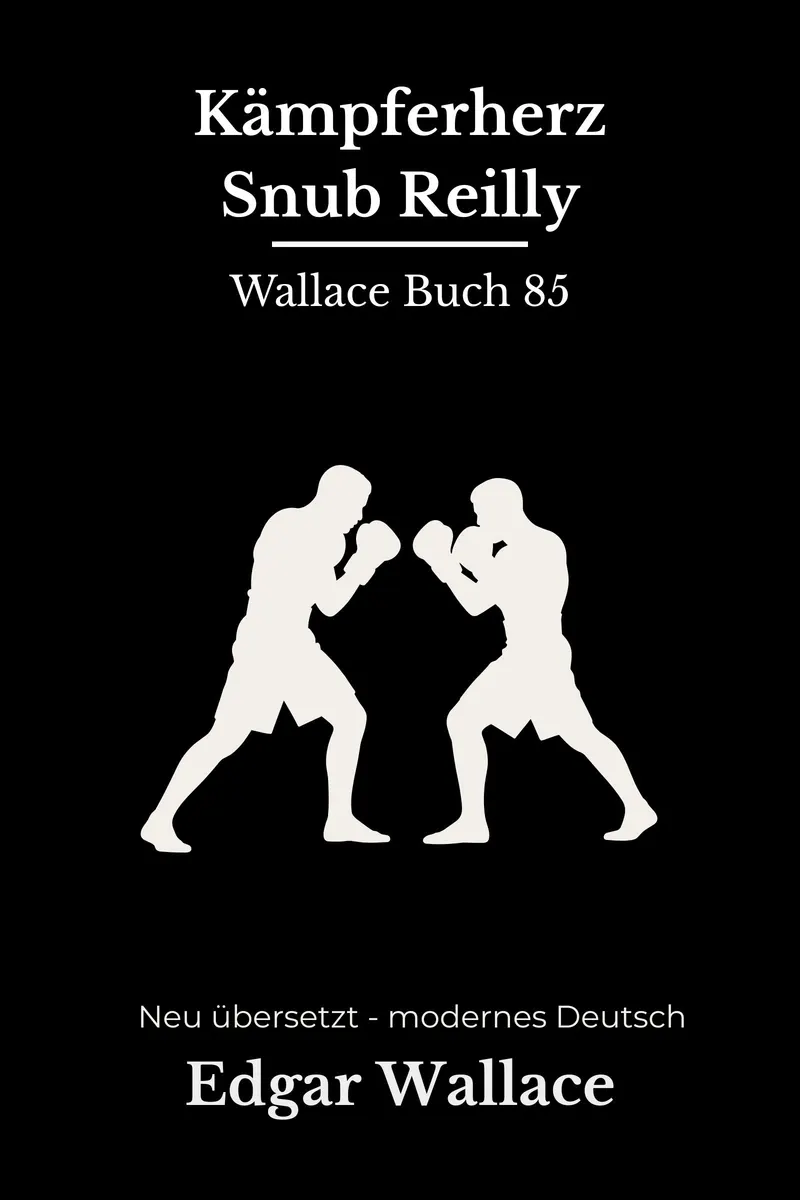 Cover: Kämpferherz Snub Reilly von Edgar Wallace