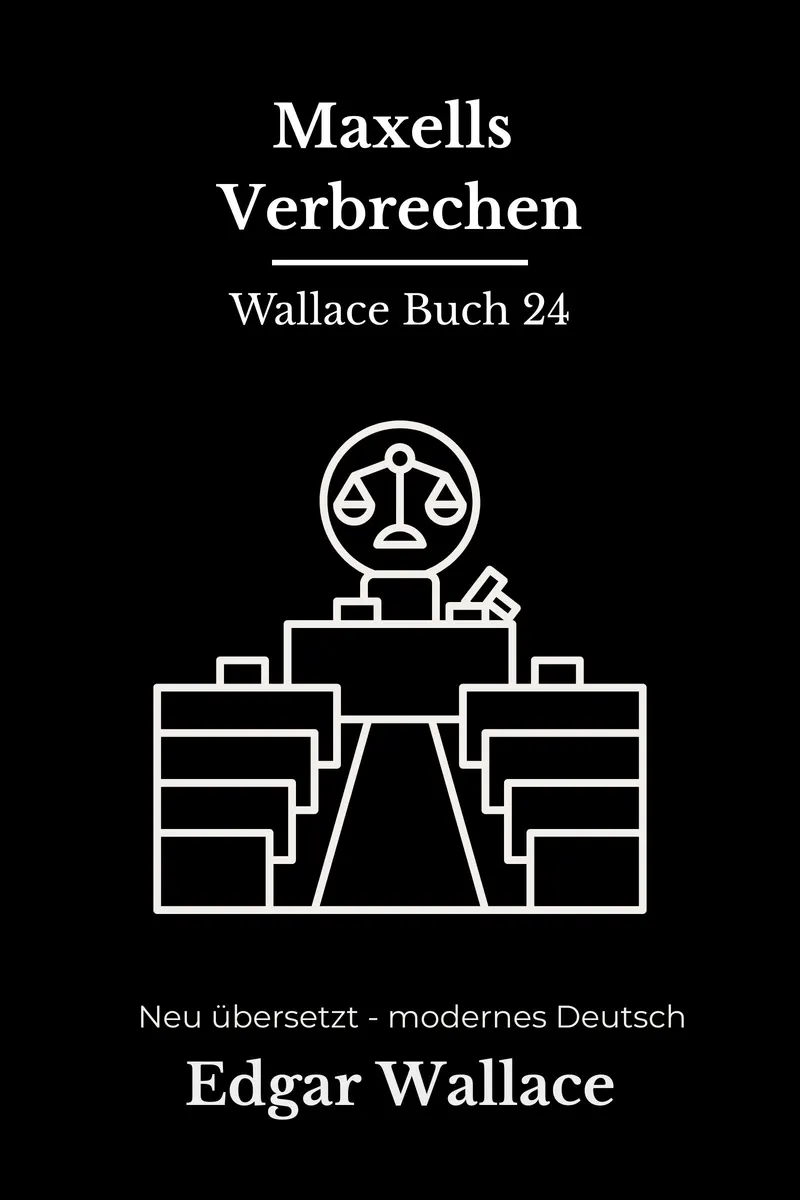 Cover: Maxells Verbrechen von Edgar Wallace