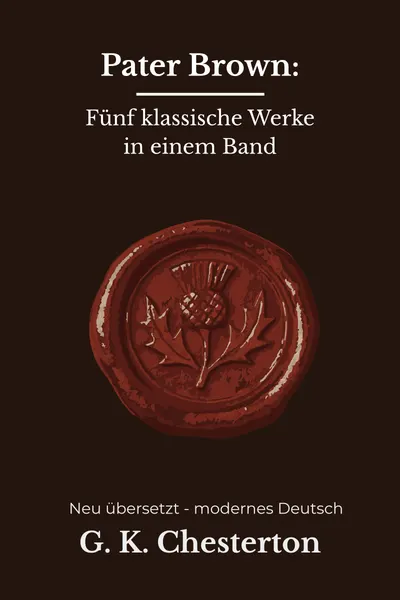 Cover: Pater Brown: Fünf klassische Werke in einem Band