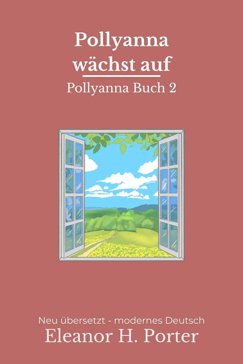 Cover: Pollyanna wächst auf von Eleanor H. Porter