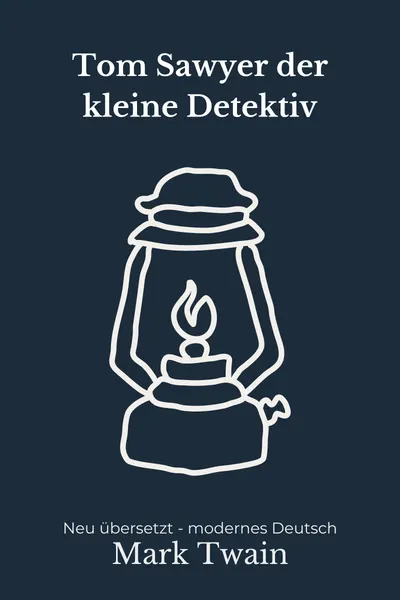 Cover: Tom Sawyer, der kleine Detektiv