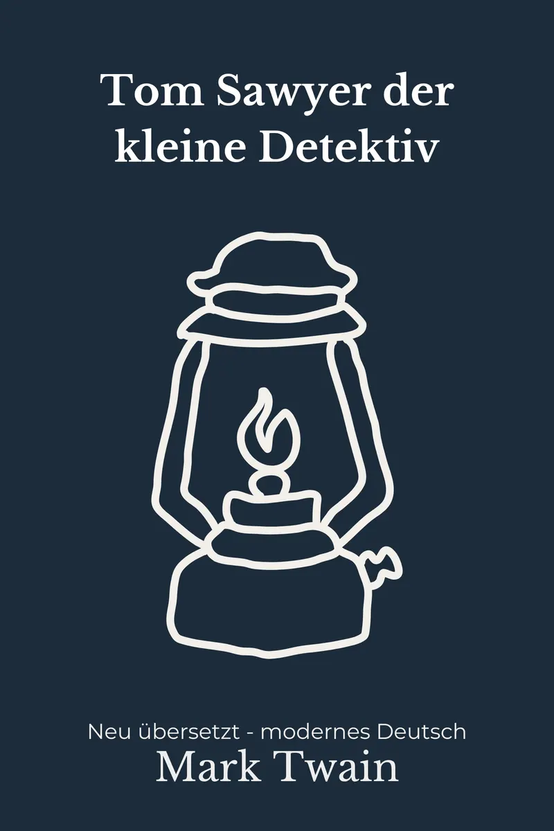 Cover: Tom Sawyer, der kleine Detektiv von Mark Twain