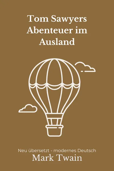 Cover: Tom Sawyers Abenteuer im Ausland
